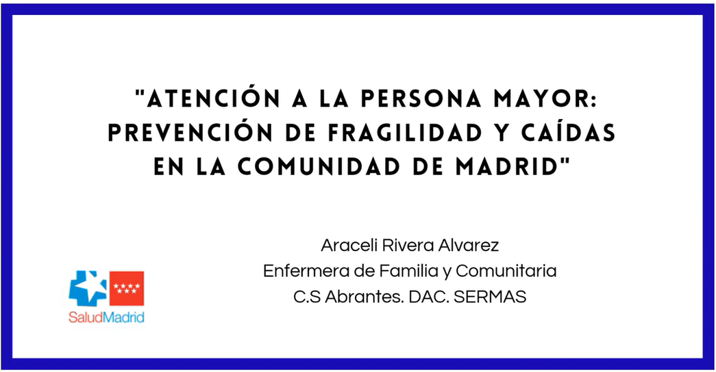 Imatge sessi&oacute; Atenci&oacute;n a las personas mayores: fragilidad y prevenci&oacute;n de ca&iacute;das en la comunidad de Madrid