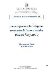 Les ocupacions turístiques: contractació i atur a les Illes Balears l’any 2010 Les ocupacions turístiques: contractació i atur a les Illes Balears l’any 2010